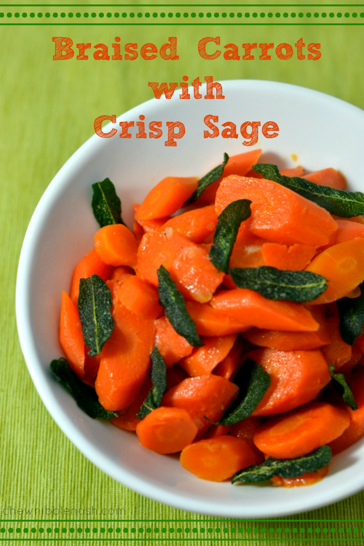 Braised Carrots with Crisp Sage - Chew Nibble Nosh