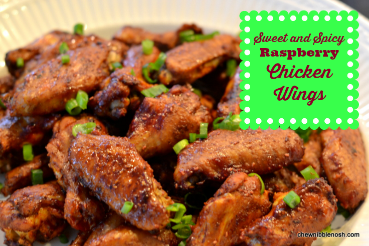Sweet and Spicy Raspberry Chicken Wings - Chew Nibble Nosh