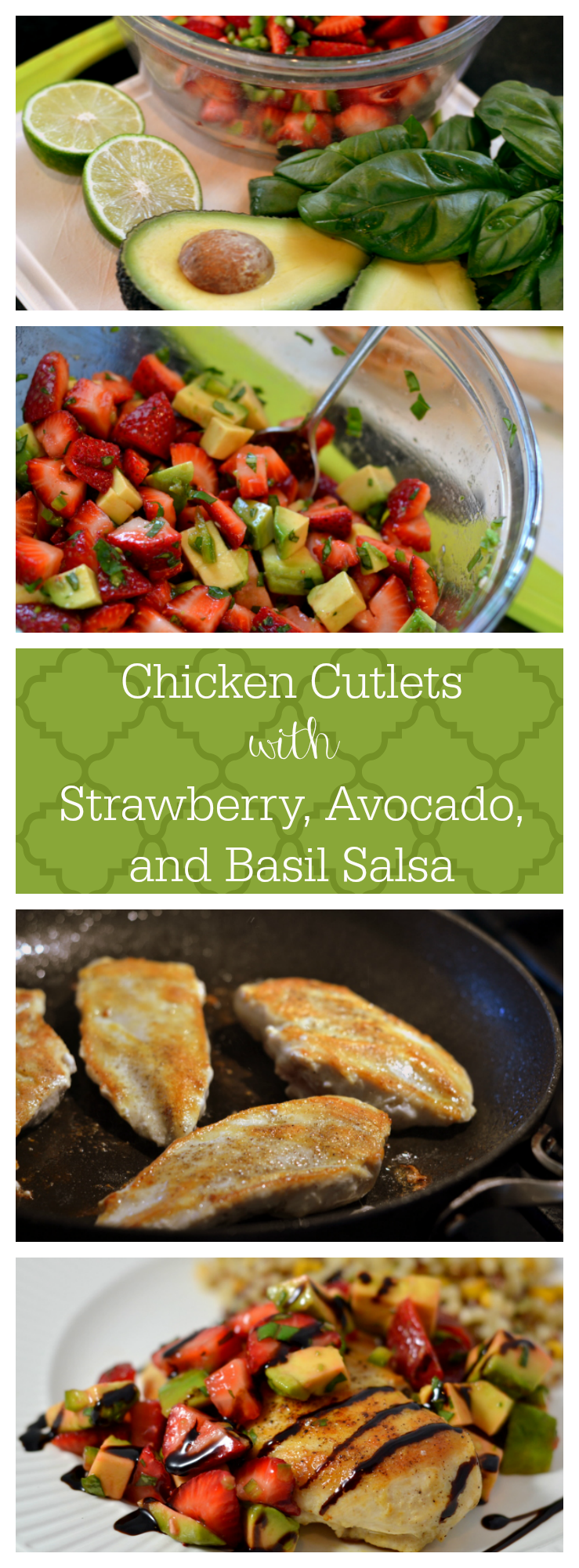 Chicken Cutlets with Strawberry, Avocado, and Basil Salsa - Find this quick summer recipe at Chew Nibble Nosh.