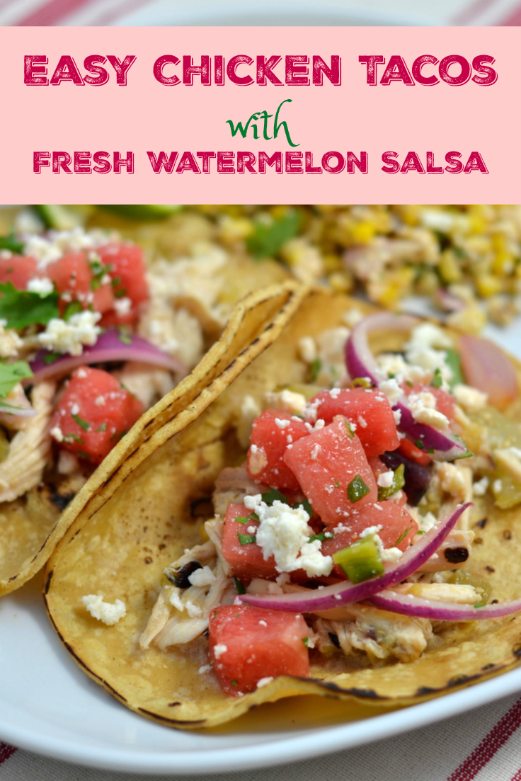 Easy Chicken Tacos with Fresh Watermelon Salsa - Chew Nibble Nosh