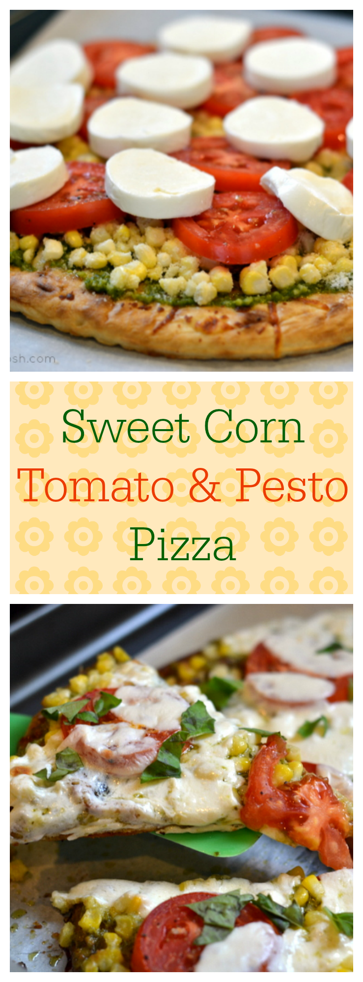 Sweet Corn, Tomato and Pesto Pizza - Chew Nibble Nosh